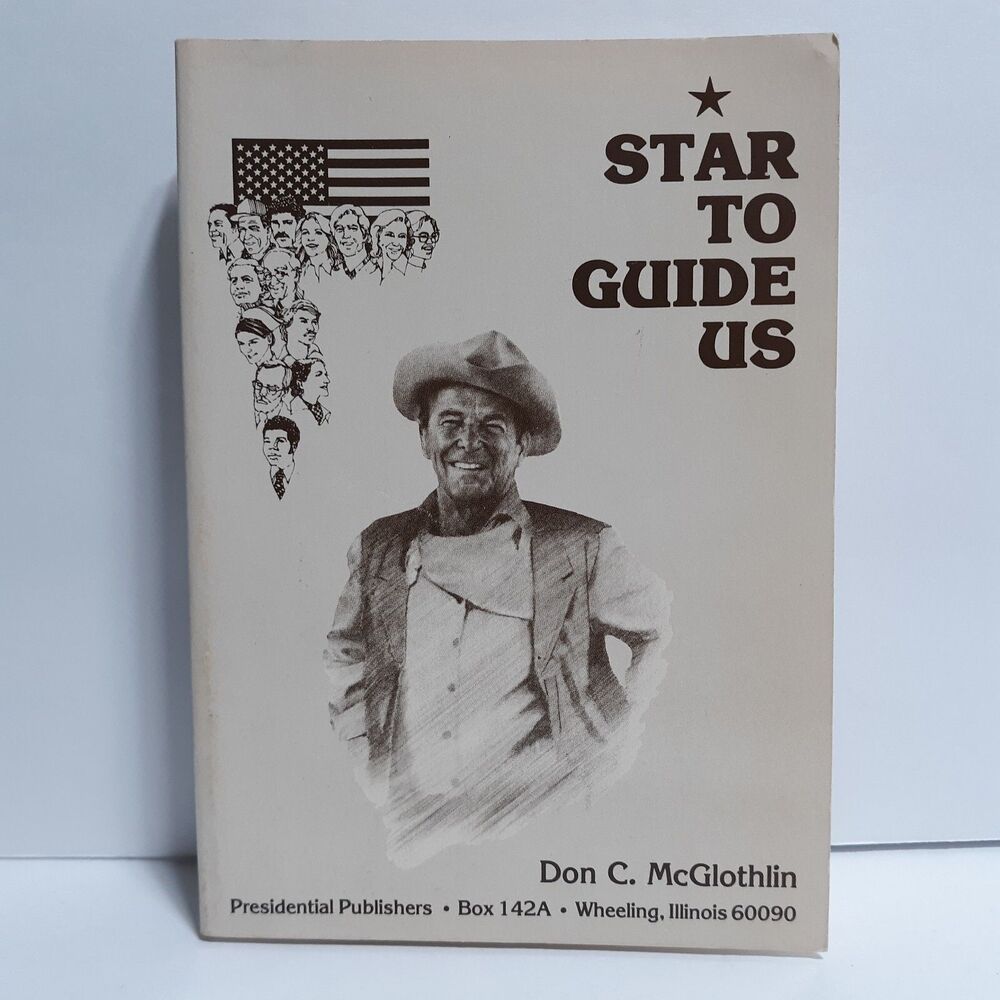 Star to Guide Us Don McGlothlin Paperback 1982 President Ronald Reagan History